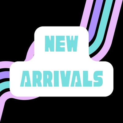 NEW ARRIVALS